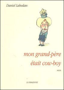 Mon Grand-Pere était Cow-Boy