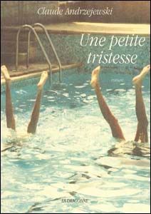 Une Petite Tristesse