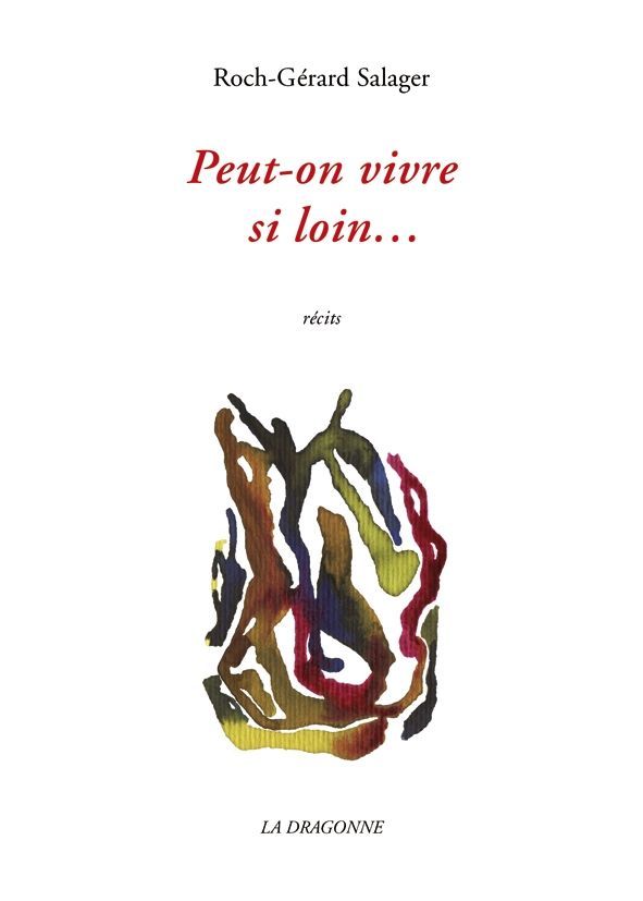 Peut-On Vivre Si Loin...