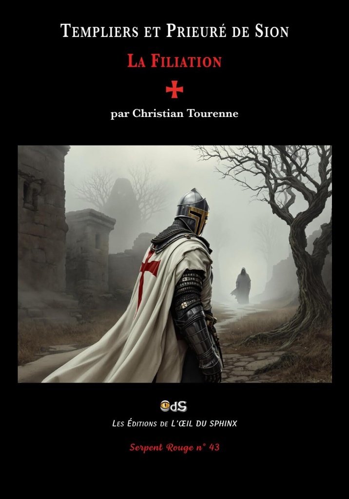 Templiers et Prieuré de Sion : La Filiation