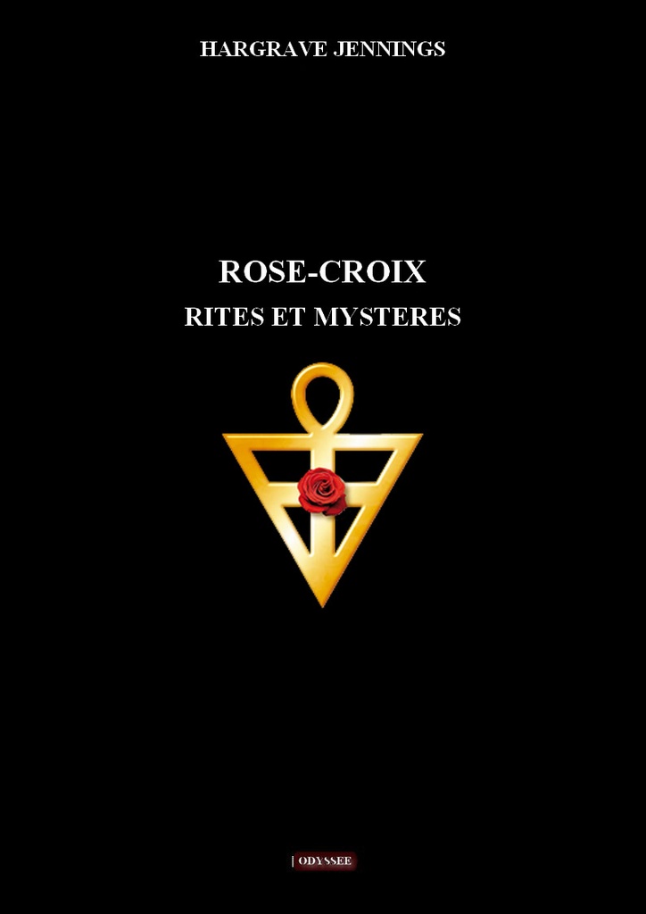 Rose-Croix, rites et mystères