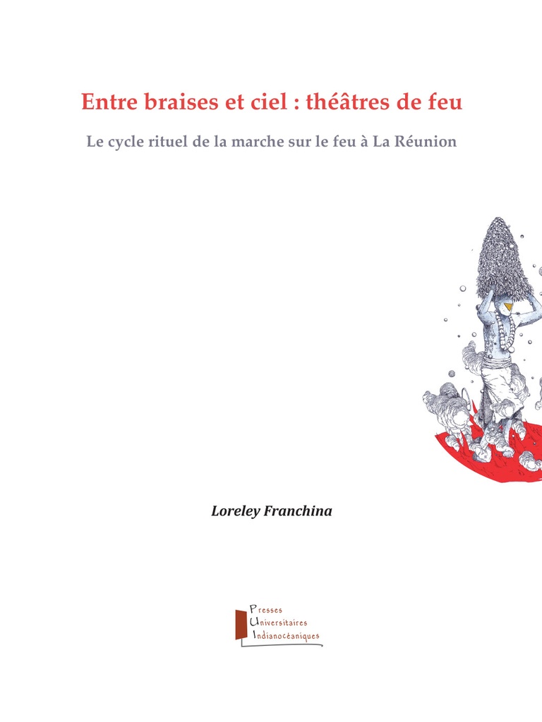 Entre braises et ciel : théâtres de feu