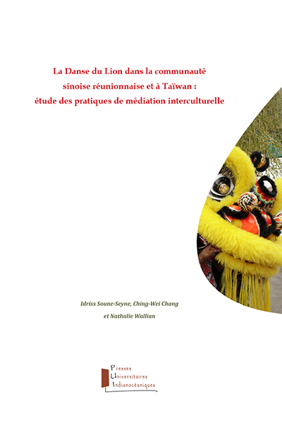La danse du Lion dans la communauté sinoise réunionnaise et à Taïwan