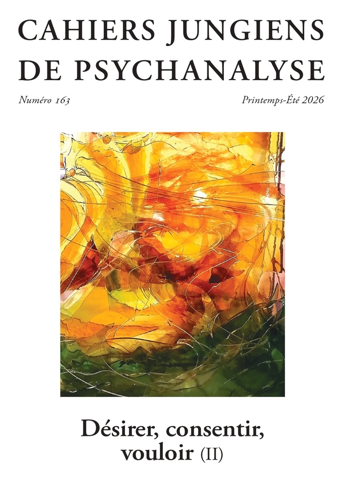 Cahiers jungiens de psychanalyse : Désirer, consentir, vouloir (II) - Printemps/Eté 2026