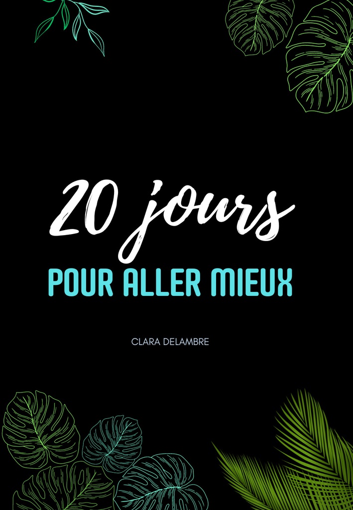 20 jours pour aller mieux