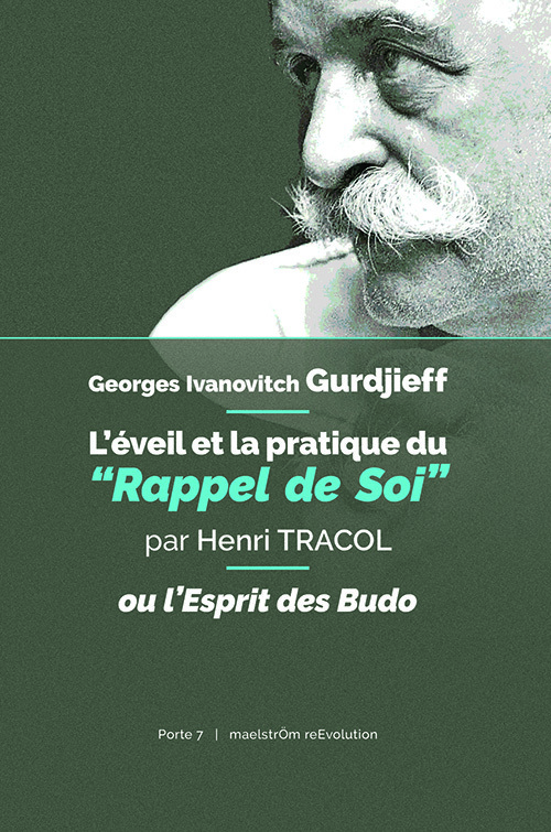 L'éveil et la pratique du "Rappel de Soi"
