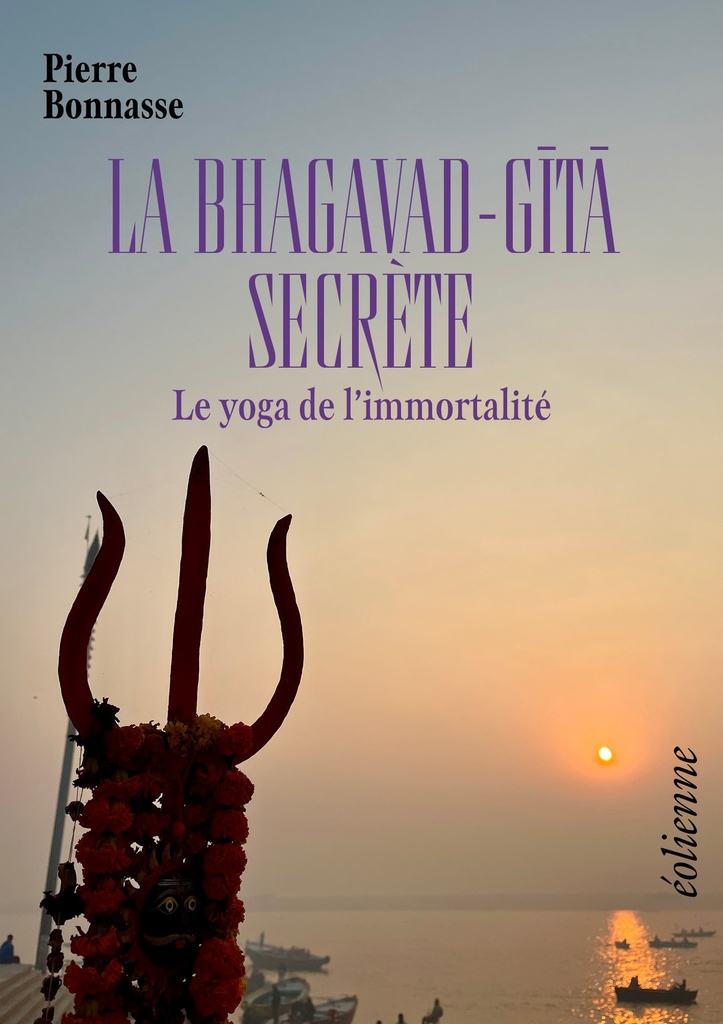 LA BHAGAVAD-GĪTĀ SECRÈTE
