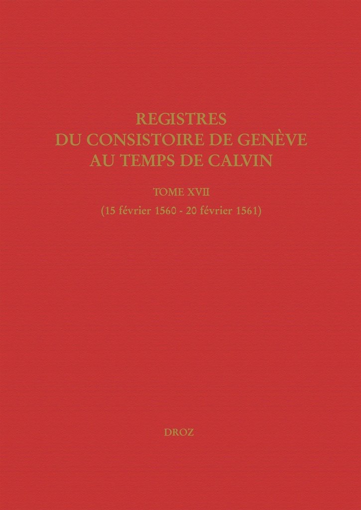 Registres du Consistoire de Genève au temps de Calvin