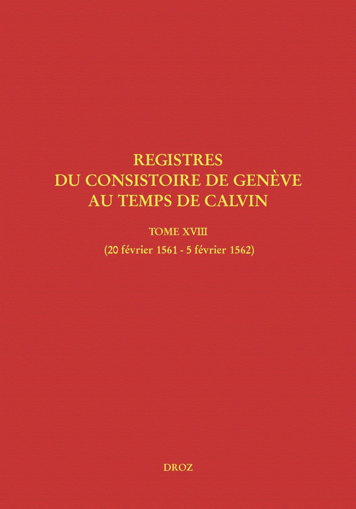 Registres du Consistoire de Genève au temps de Calvin