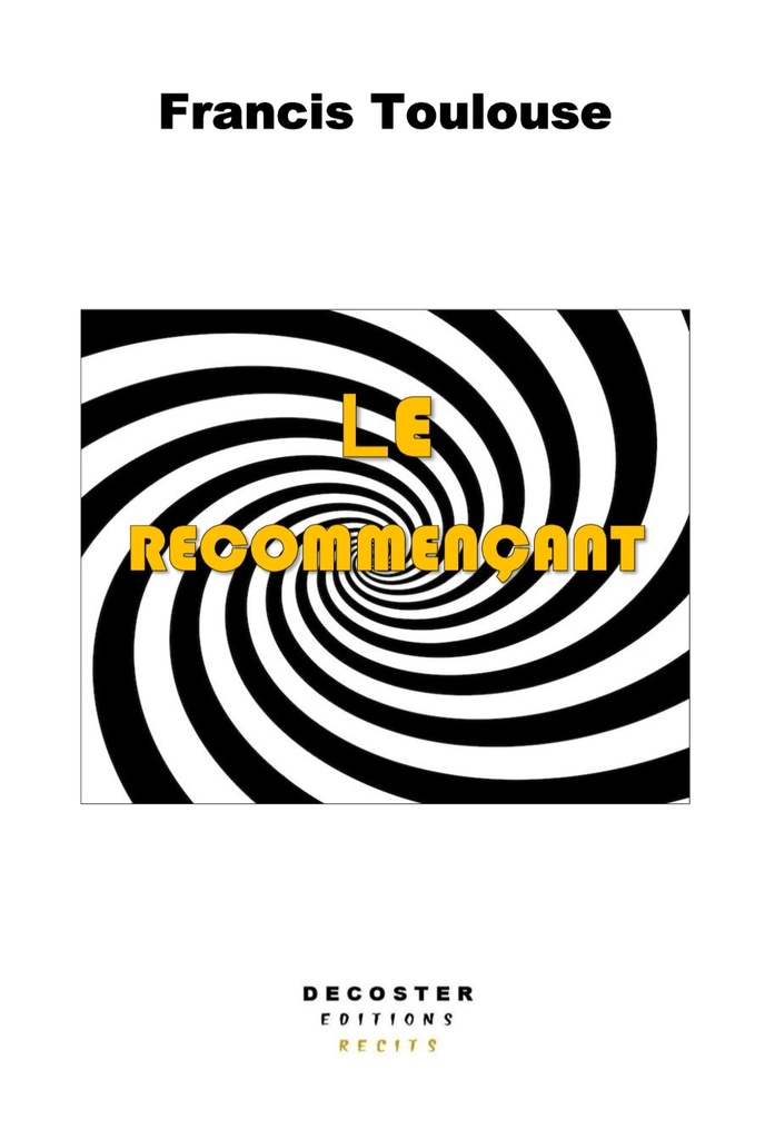 Le recommençant