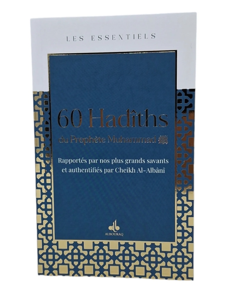 LES ESSENTIELS - 60 HADITHS