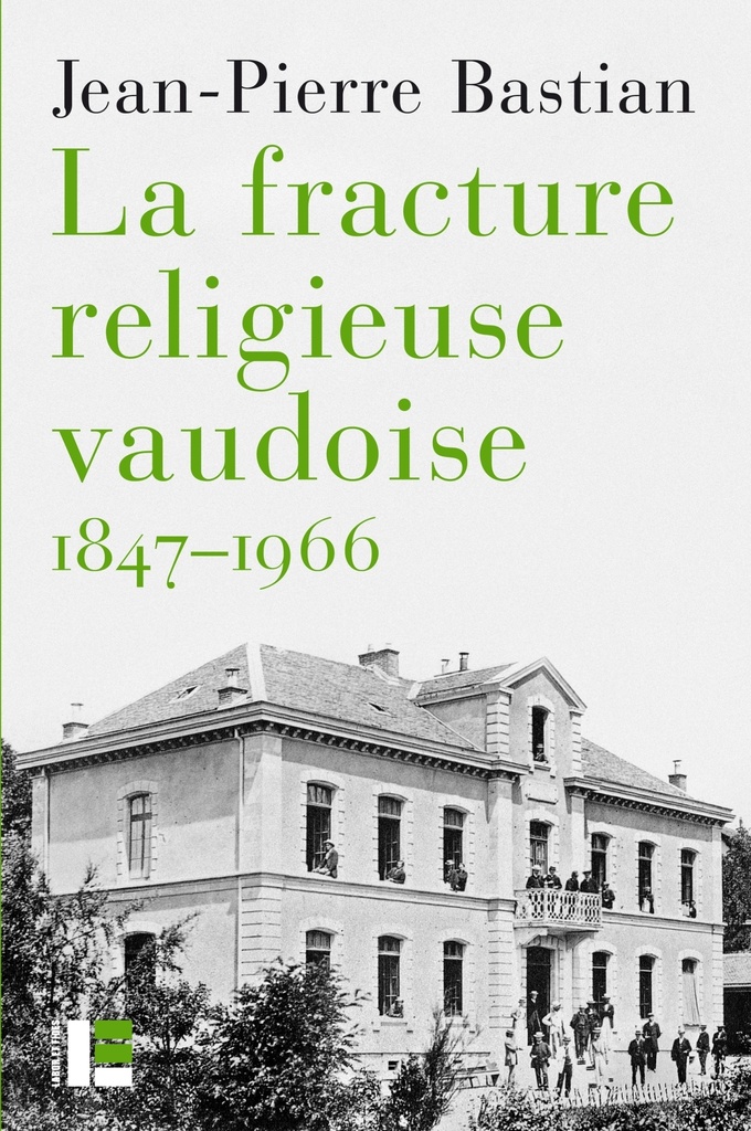 La Fracture religieuse vaudoise