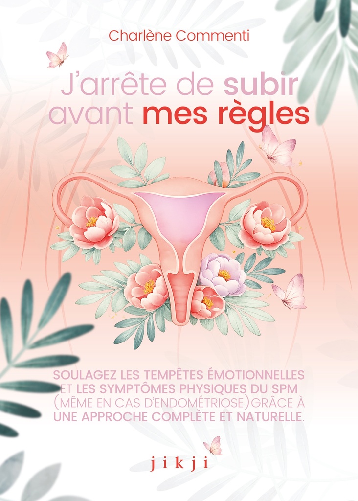 J'arrête de subir avant mes règles