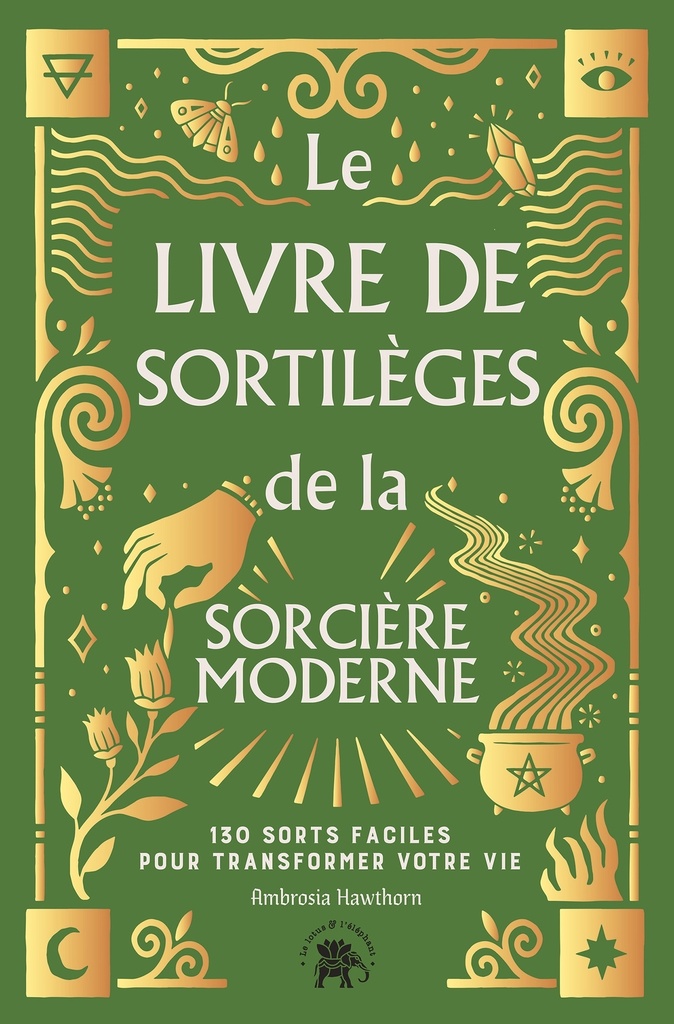 [9782017149910] Le Livre de sortilèges de la sorcière moderne