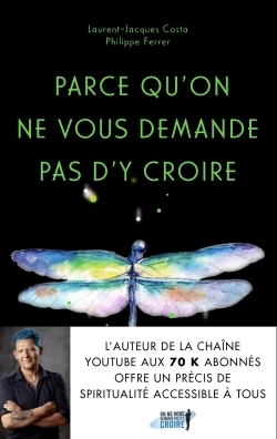 [9782017205722] Parce qu'on ne vous demande pas d'y croire