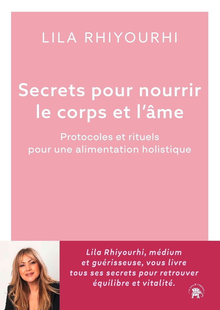Secrets pour nourrir le corps et l'âme