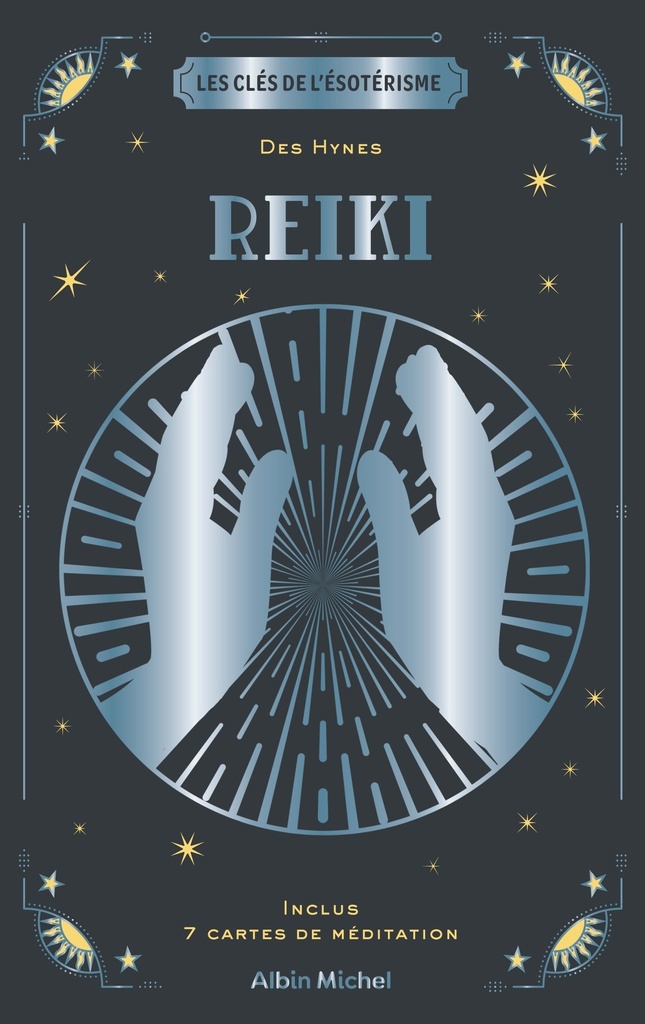 Les Clés de l'ésotérisme - Reiki