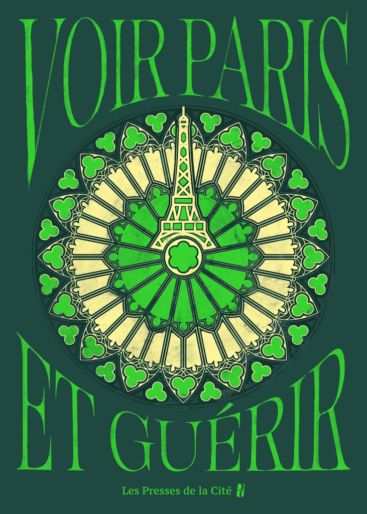 Voir Paris et guérir