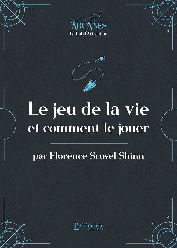 [9782379663413] Le jeu de la vie et comment le jouer (La Loi d'Attraction)
