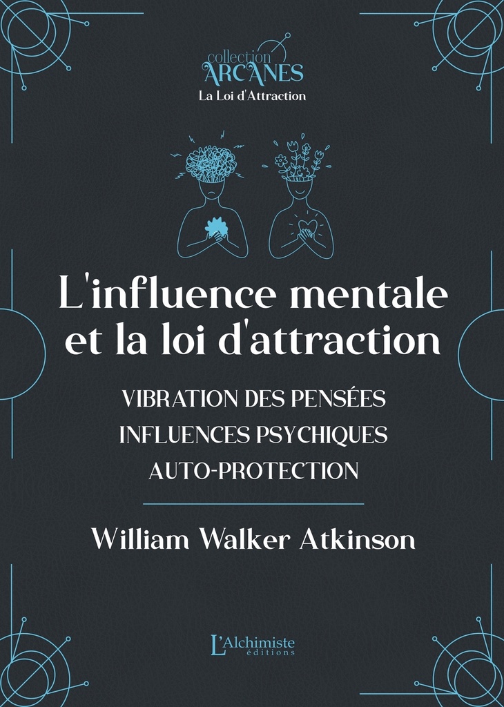 [9782379664106] L'influence mentale et La Loi d'Attraction