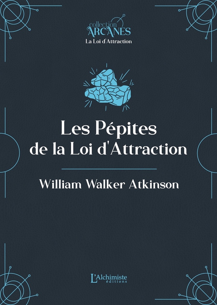 Les pépites de la Loi d'Attraction