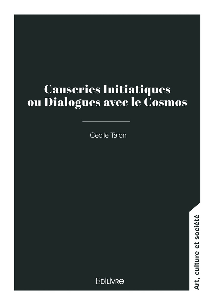 Causeries Initiatiques ou Dialogues avec le Cosmos