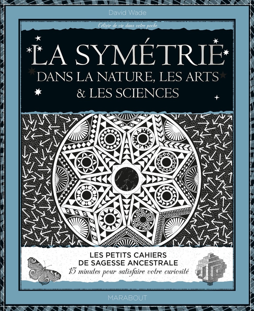 La symétrie dans la nature, les arts et les sciences