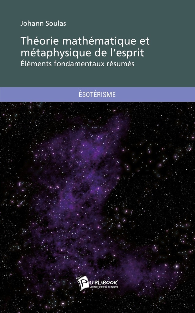 Théorie mathématique et métaphysique de l'Esprit