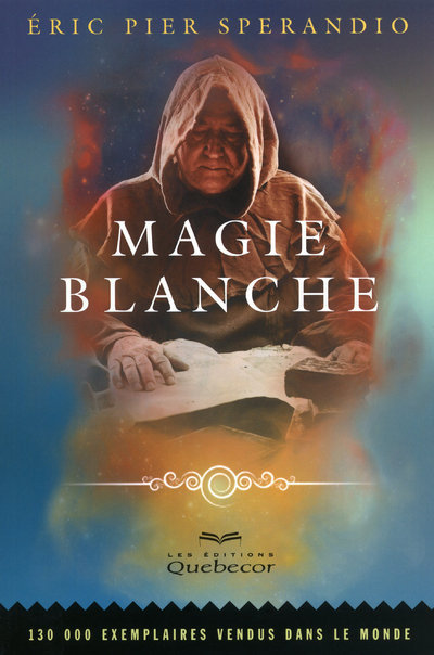 Magie blanche - tome 1 6ed