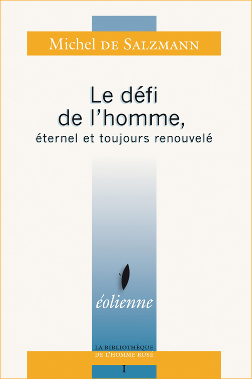 Le Defi De L'Homme, Eternel Et Toujours Renouvele