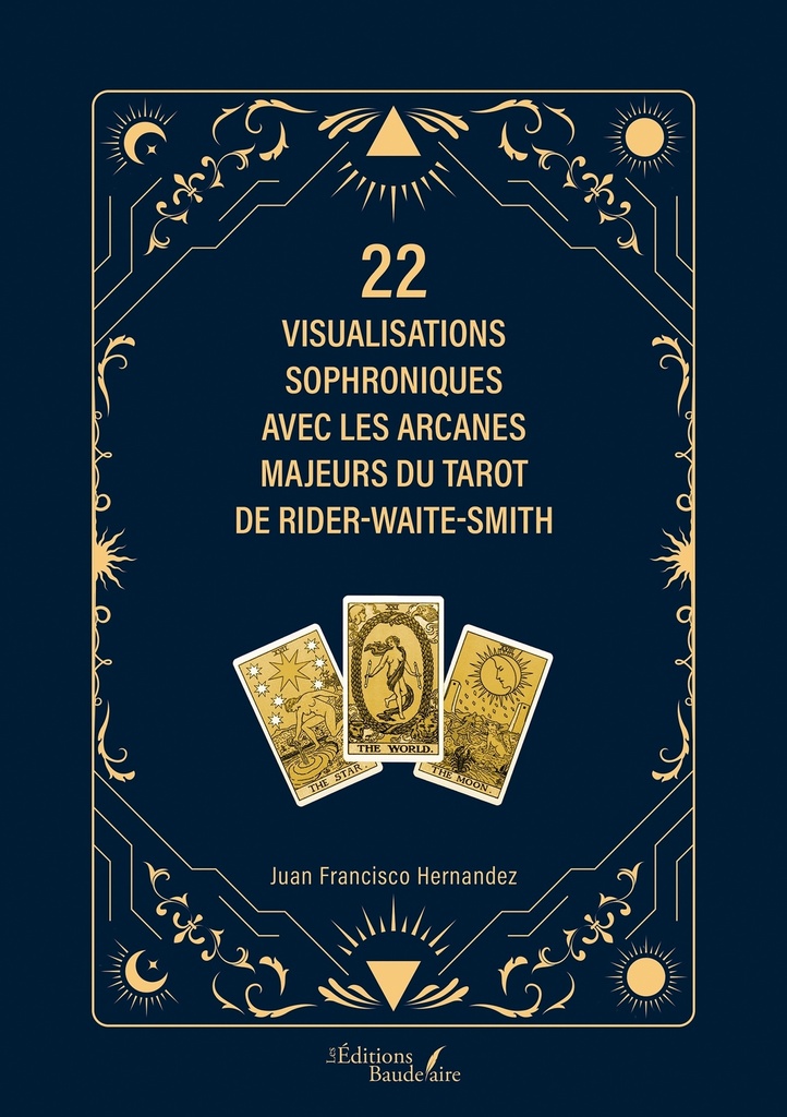 22 visualisations sophroniques avec les arcanes majeurs du tarot de Rider-Waite-Smith