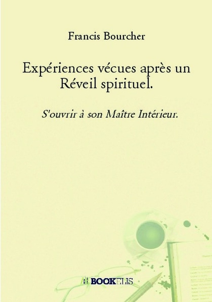 Expériences vécues après un Réveil spirituel