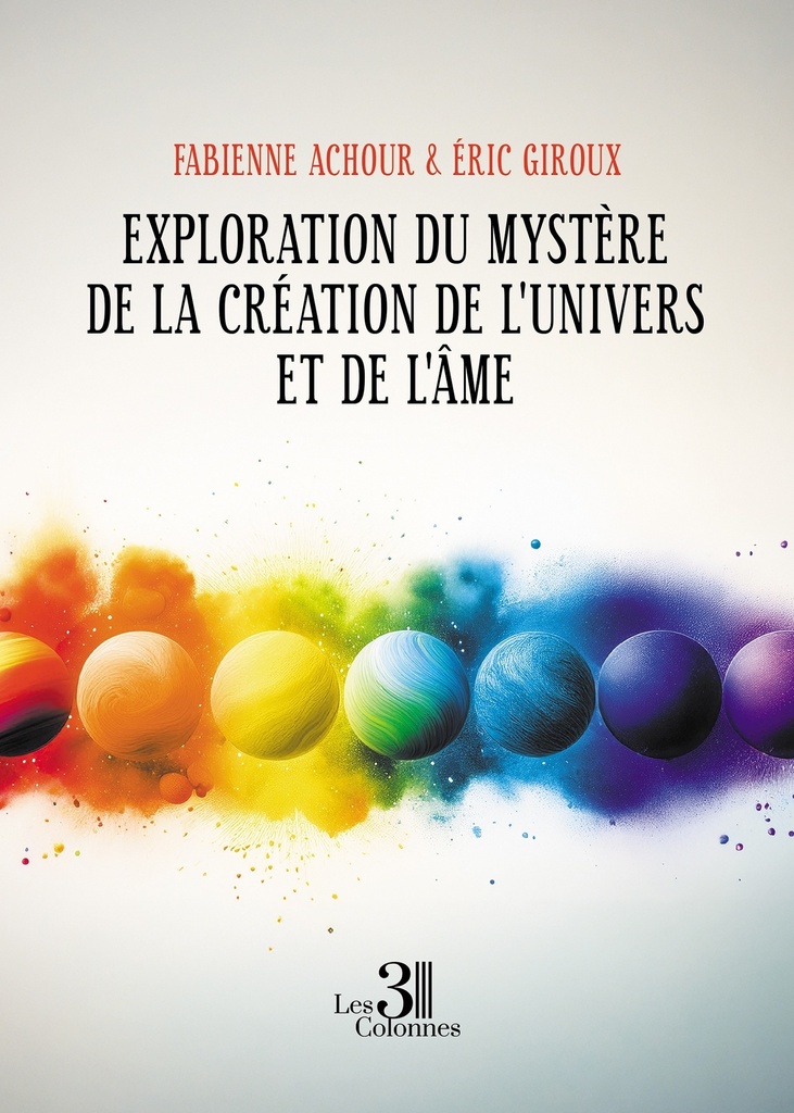 Exploration du mystère de la création de l'Univers et de l'Âme