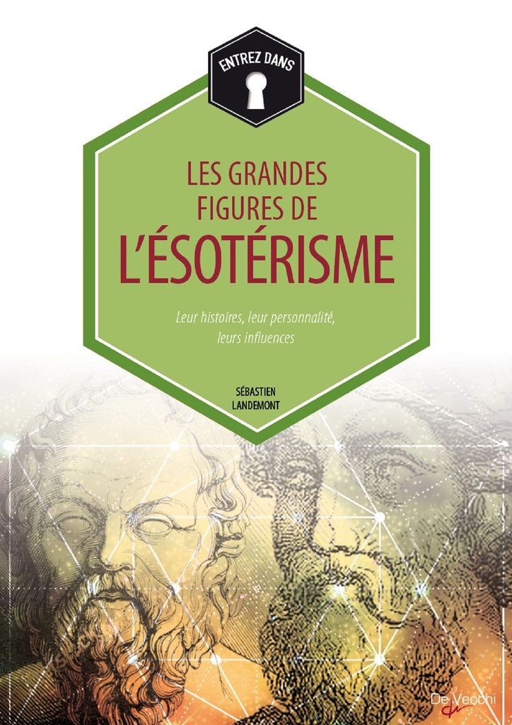 GRANDES FIGURES DE L'ESOTERISME (LES)