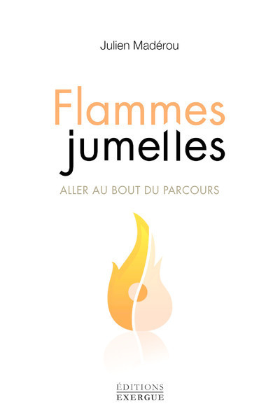 Flammes jumelles, aller au bout du parcours