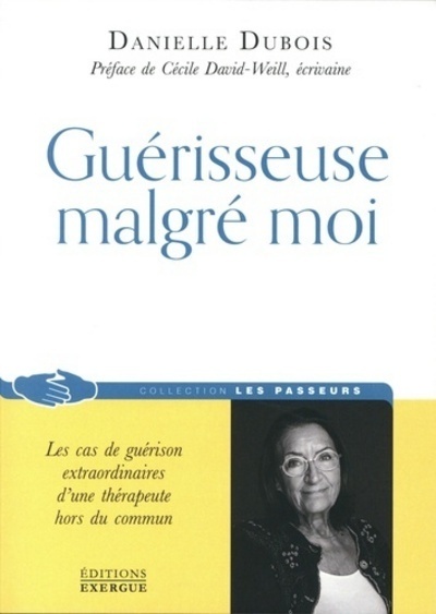 Guérisseuse malgré moi