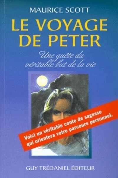 Le voyage de Peter - Une quête du véritable but de la vie