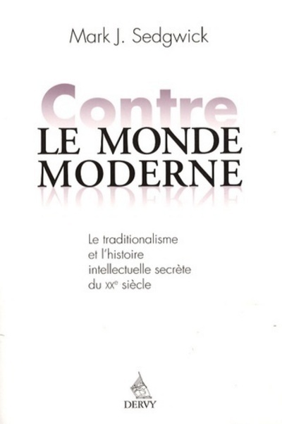 Contre le monde moderne