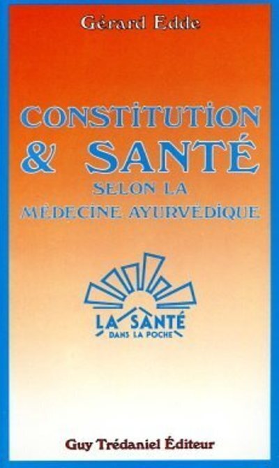 Constitution et sante selon la medecine ayurvedique