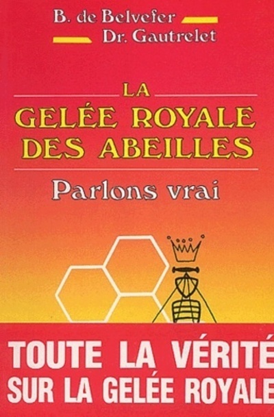 La gelée royale des abeilles