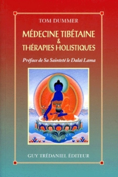 Médecine tibétaine et thérapies holistiques