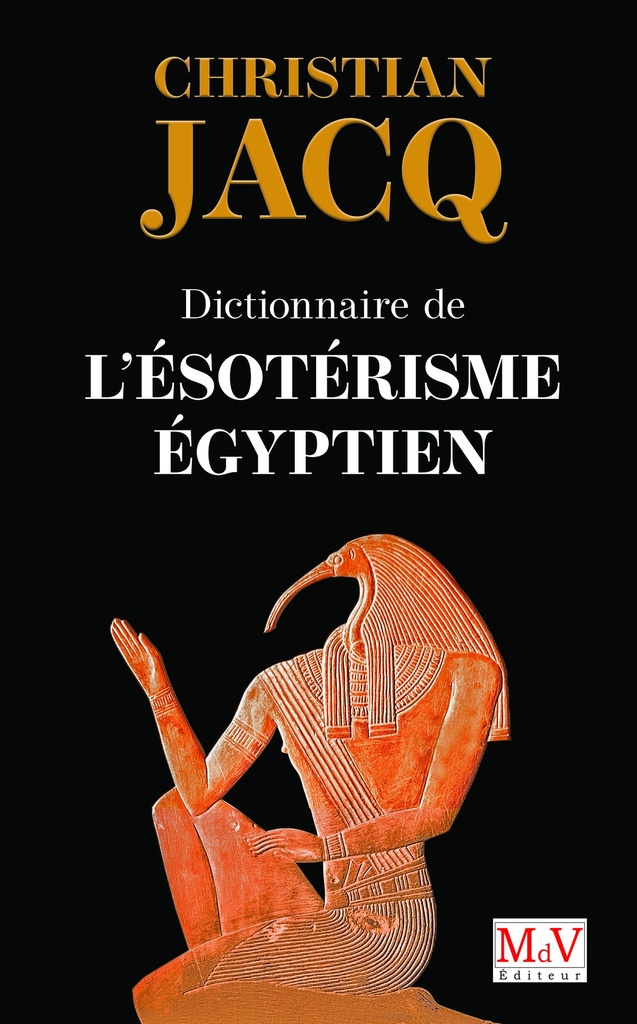 Dictionnaire de l'ésotérisme égyptien
