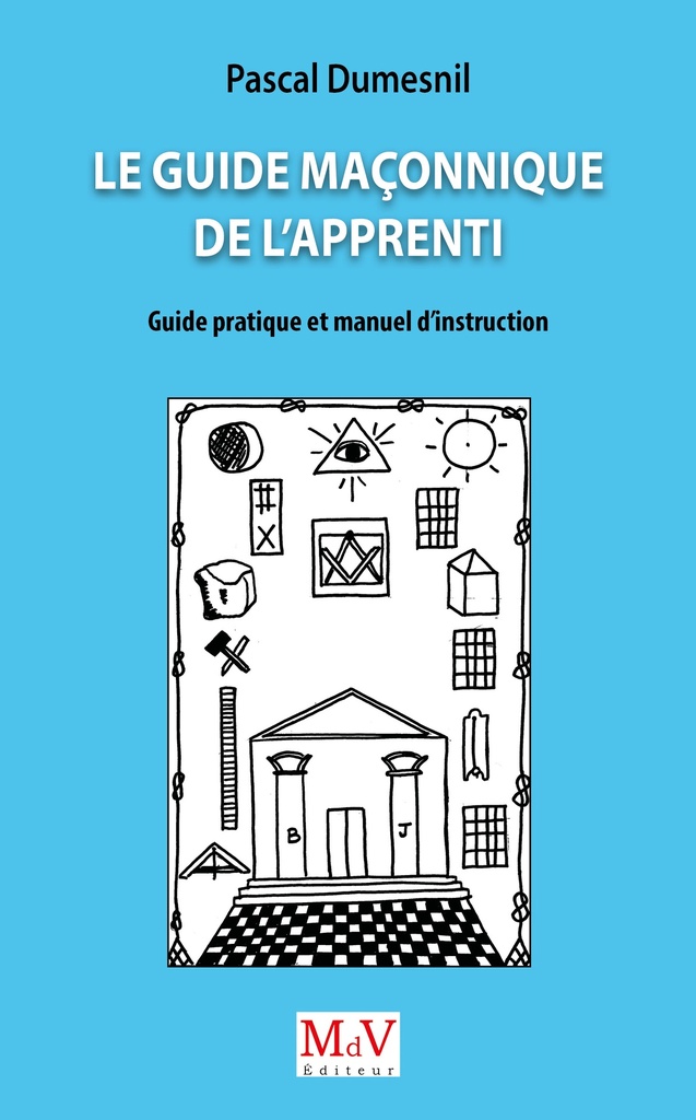 Le Guide maçonnique de l'Apprenti