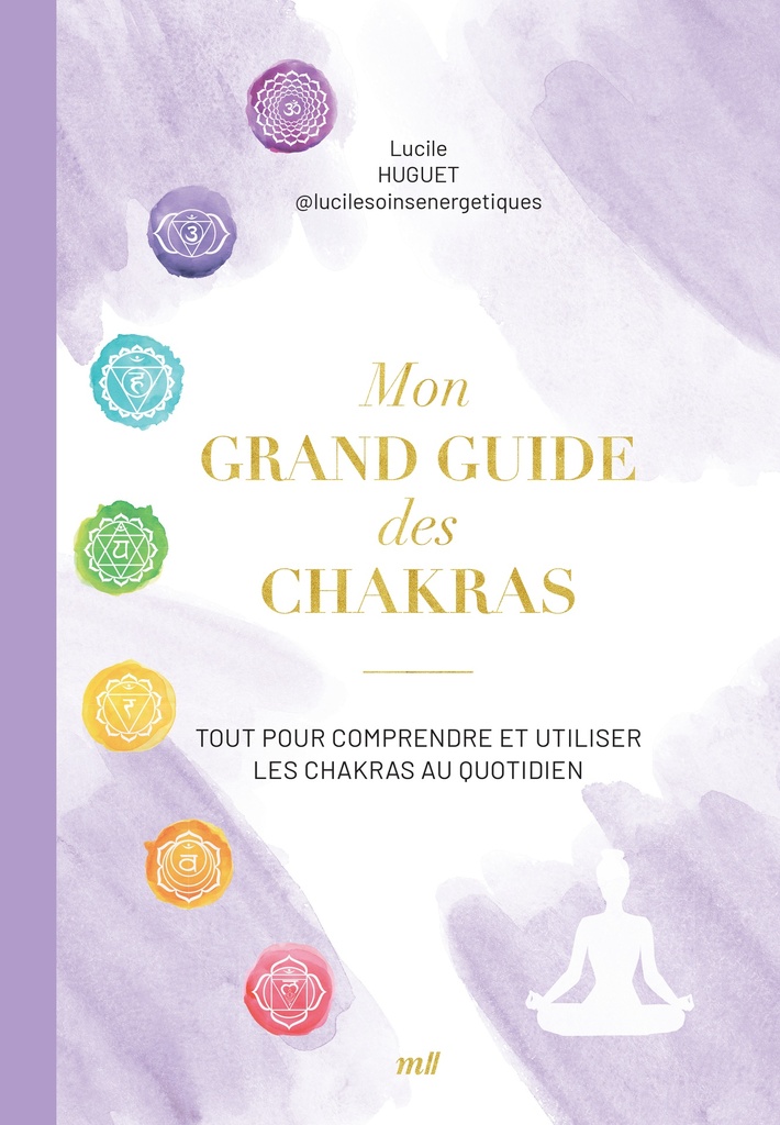 Mon grand guide des chakras