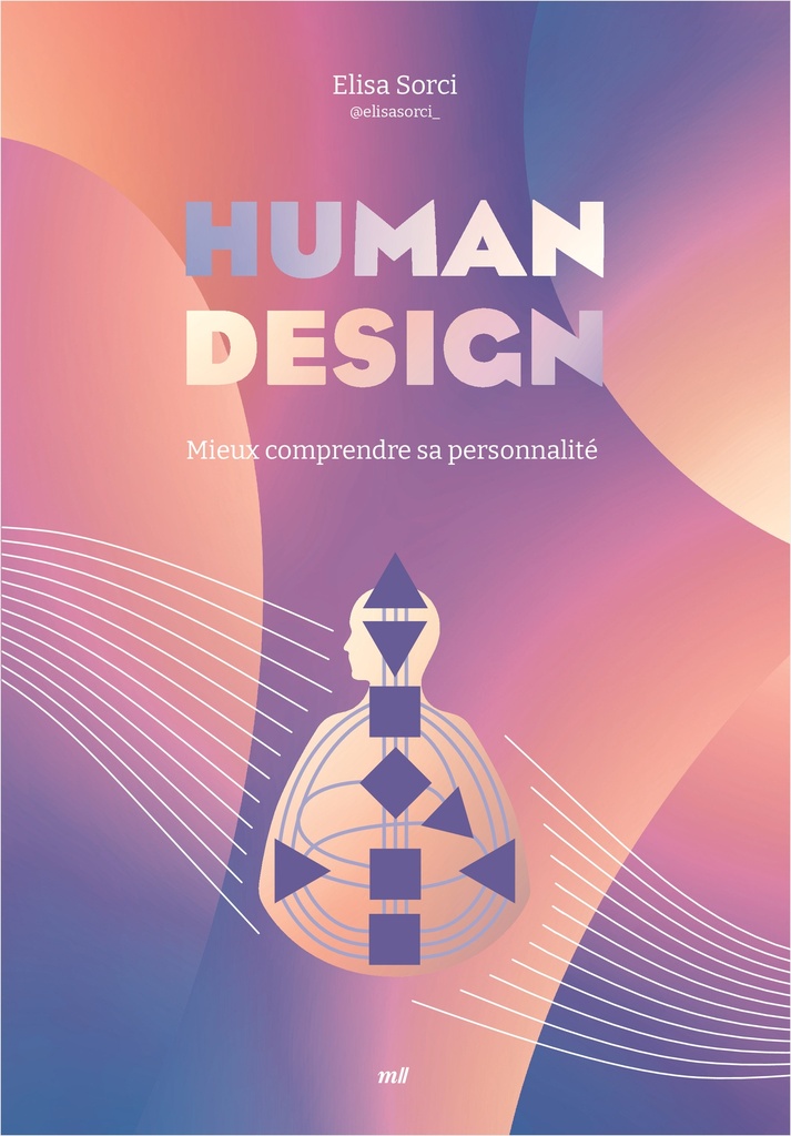 Human design - Mieux comprendre sa personnalité