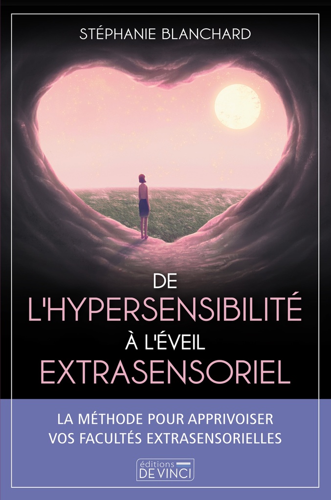 De l'hypersensibilité à l'éveil extrasensoriel