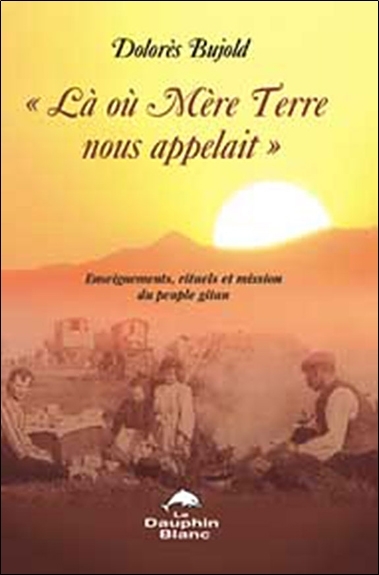 Là où Mère Terre nous appelait...