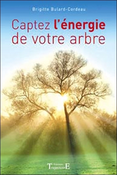 Captez l'énergie de votre arbre