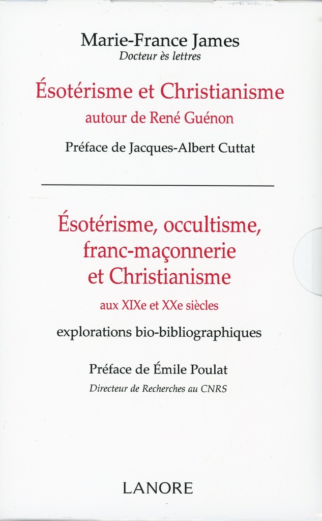 Esotérisme et Christianisme autour de René Guénon – Esotérisme, occultisme, Franc-maçonnerie et Christianisme - Coffret 2 Tomes