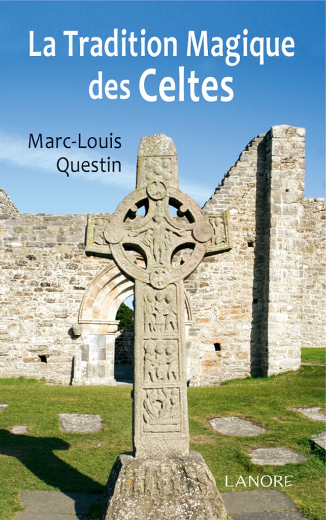 La tradition magique des Celtes
